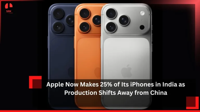 Apple Now Makes 25% of Its iPhones in India as Production Shifts Away from China
