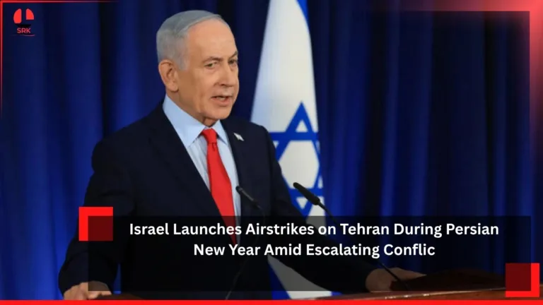Israel Launches Airstrikes on Tehran During Persian New Year Amid Escalating Conflict
