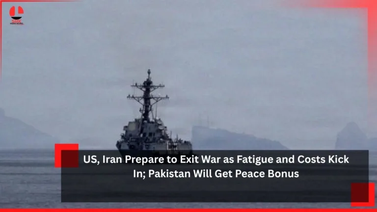 US, Iran Prepare to Exit War as Fatigue and Costs Kick In; Pakistan Will Get Peace Bonus